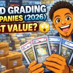 Card Grading Companies 2026: Best Value Comparison